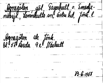 Bild på arkivkortet för arkivposten Agnegölen