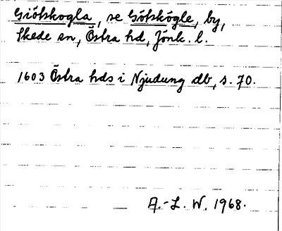 Bild på arkivkortet för arkivposten Giötskogla, se Götskögle