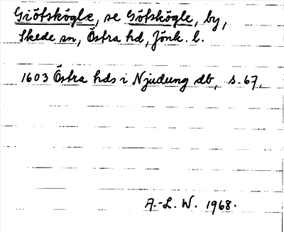 Bild på arkivkortet för arkivposten Giötskögle, se Götskögle
