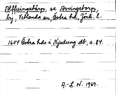 Bild på arkivkortet för arkivposten Alffuingatårp, se Arvingetorp