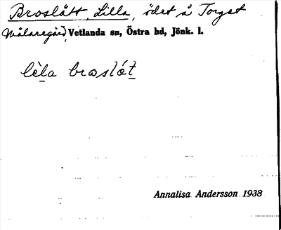 Bild på arkivkortet för arkivposten Broslätt, Lilla