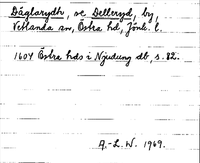 Bild på arkivkortet för arkivposten Däglarydh, se Delleryd