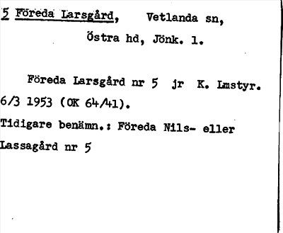 Bild på arkivkortet för arkivposten Föreda Larsgård