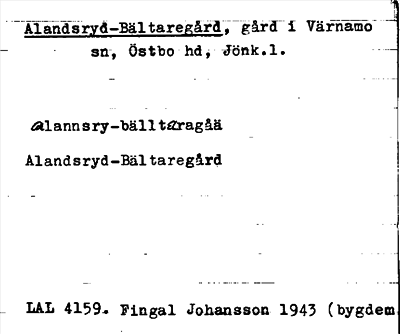 Bild på arkivkortet för arkivposten Alandsryd-Bältaregård