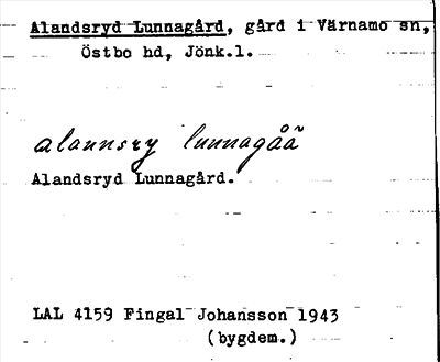 Bild på arkivkortet för arkivposten Alandsryd Lunnagård