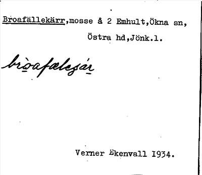 Bild på arkivkortet för arkivposten Broafällekärr