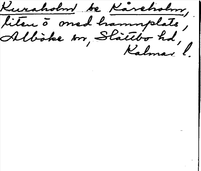 Bild på arkivkortet för arkivposten Kuraholm, se Kåreholm