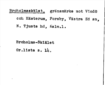 Bild på arkivkortet för arkivposten Broholmsskälet