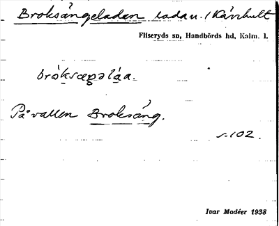 Bild på arkivkortet för arkivposten Broksängeladan
