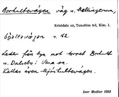 Bild på arkivkortet för arkivposten Borhultevägen