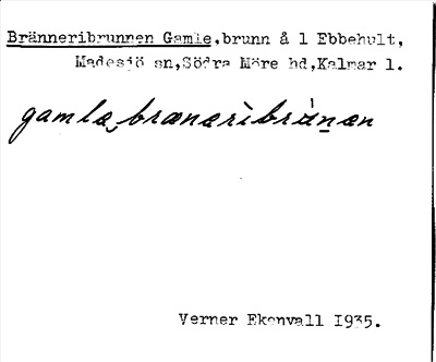 Bild på arkivkortet för arkivposten Bränneribrunnen Gamle