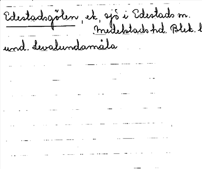 Bild på arkivkortet för arkivposten Edestadsgölen