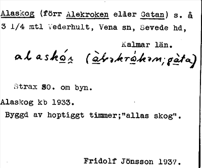 Bild på arkivkortet för arkivposten Alaskog (förr Alekroken eller Gatan)