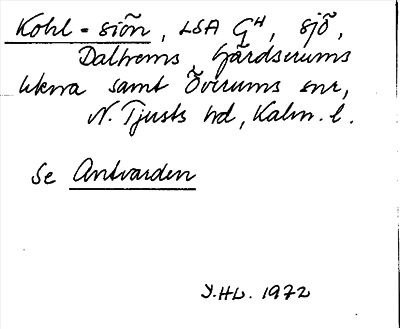 Bild på arkivkortet för arkivposten Kohl-siön, se Abtvarden