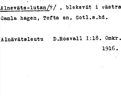 Bild på arkivkortet för arkivposten Alneväts-lutan(?)