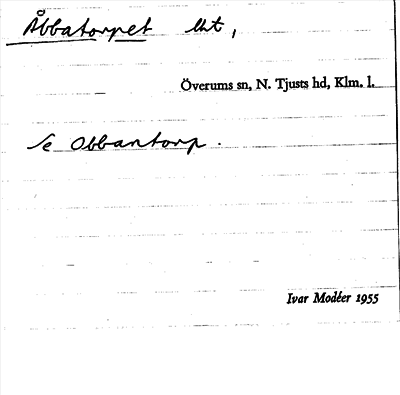 Bild på arkivkortet för arkivposten Åbbatorpet, se Obbantorp
