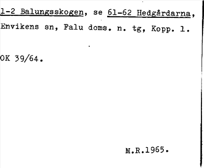 Bild på arkivkortet för arkivposten Balungsskogen, se 61-62 Hedgårdarna