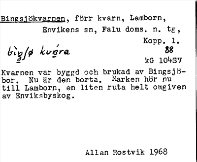Bild på arkivkortet för arkivposten Bingsjökvarnen