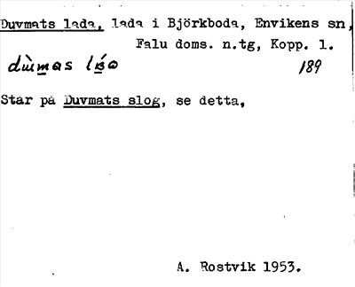 Bild på arkivkortet för arkivposten Duvmats lada