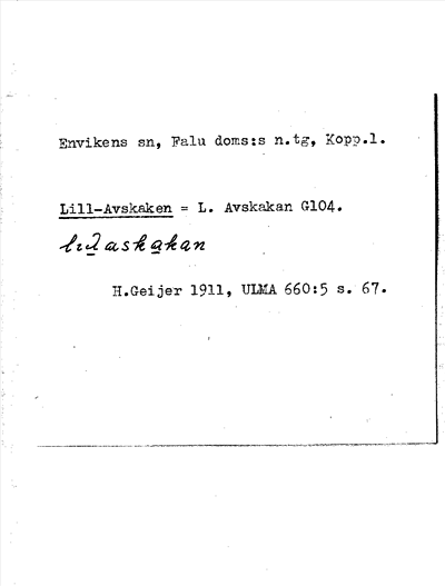 Bild på arkivkortet för arkivposten Lill-Avskaken = L. Avskakan