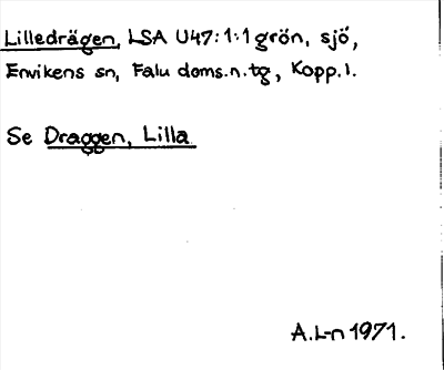 Bild på arkivkortet för arkivposten Lilledrägen, se Draggen, Lilla
