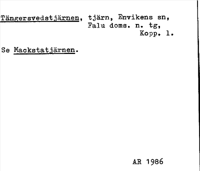 Bild på arkivkortet för arkivposten Tängersvedstjärnen, se Mackstatjärnen