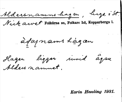 Bild på arkivkortet för arkivposten Aldersnamnshagen