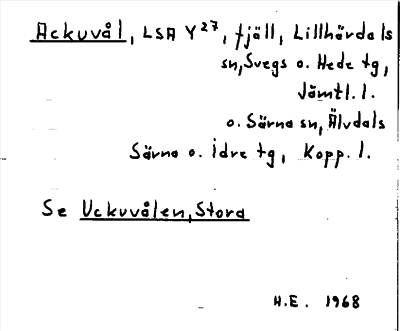 Bild på arkivkortet för arkivposten Ackuvål, se Uckuvålen, Stora