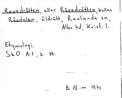 Bild på arkivkortet för arkivposten Ravedrätten, eller Rävedrätten, kallas Rävdalen