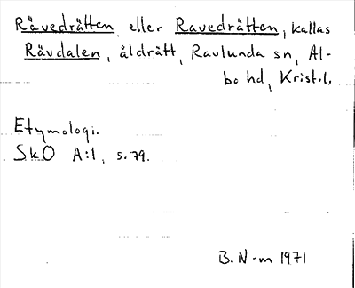 Bild på arkivkortet för arkivposten Rävedrätten eller Ravedrätten, kallas Rävdalen