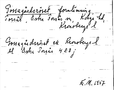 Bild på arkivkortet för arkivposten Gossagårdsröset