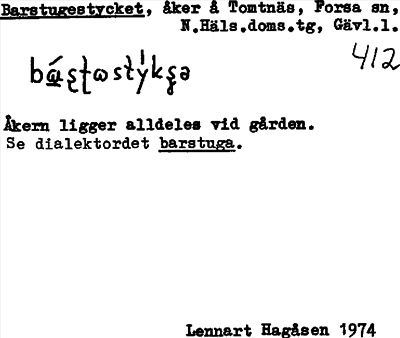 Bild på arkivkortet för arkivposten Barstugestycket