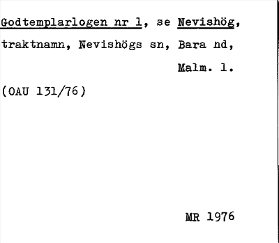 Bild på arkivkortet för arkivposten Godtemplarlogen, se Nevishög