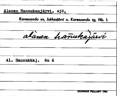 Bild på arkivkortet för arkivposten Alanen Hannukanjärvi