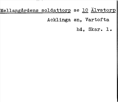 Bild på arkivkortet för arkivposten Mellangårdens soldattorp, se 10 Älvstorp