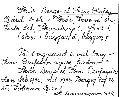 Bild på arkivkortet för arkivposten Skår Bergsg. el. Sven Olofsg.