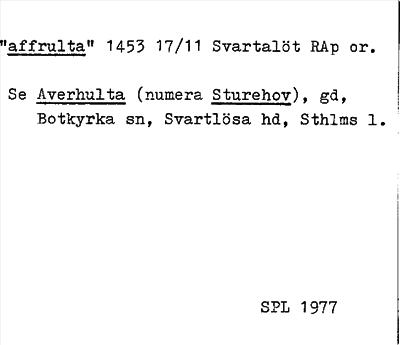Bild på arkivkortet för arkivposten »affrulta», se Averhulta (numera Sturehov)