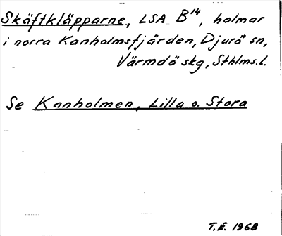 Bild på arkivkortet för arkivposten Skäftkläpparne, se Kanholmen, Lilla o. Stora