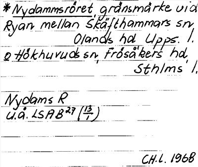 Bild på arkivkortet för arkivposten *Nydammsröret