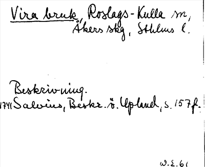 Bild på arkivkortet för arkivposten Vira bruk