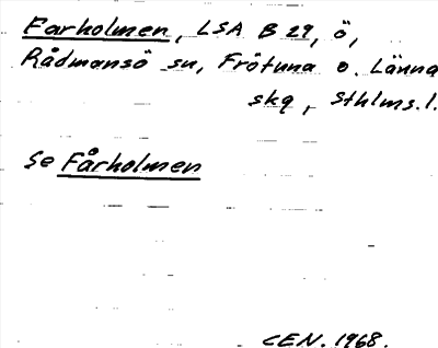 Bild på arkivkortet för arkivposten Farholmen, se Fårholmen