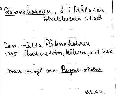 Bild på arkivkortet för arkivposten *Räkneholmen = Reymersholm?
