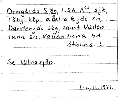 Bild på arkivkortet för arkivposten Ormgårds Sjön, se Ullnasjön