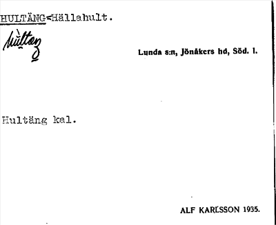 Bild på arkivkortet för arkivposten Hultäng = Hällahult