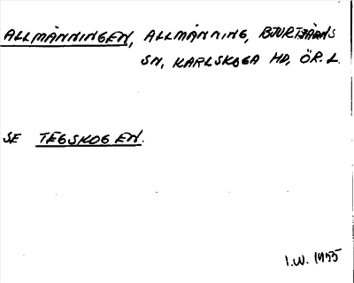 Bild på arkivkortet för arkivposten Allmänningen, se Tegskogen