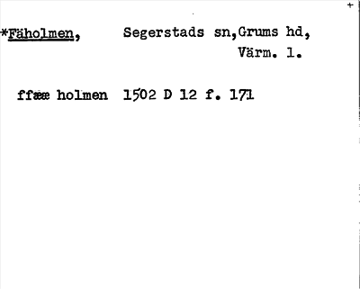 Bild på arkivkortet för arkivposten *Fäholmen