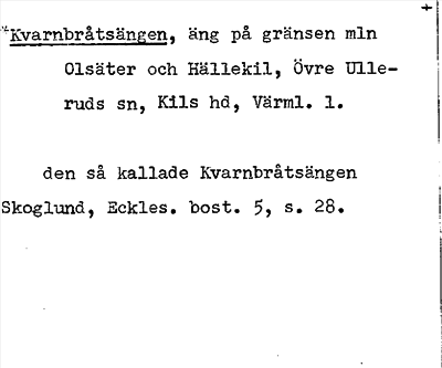 Bild på arkivkortet för arkivposten *Kvarnbråtsängen