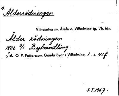 Bild på arkivkortet för arkivposten *Alderrödningen