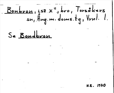 Bild på arkivkortet för arkivposten Bonbron, se Bondbron