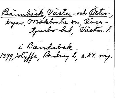 Bild på arkivkortet för arkivposten Bännbäck, Väster- och Öster-